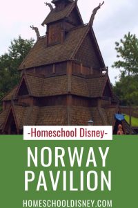 Homeschool Disney: Norway Pavilion in the World Showcase
